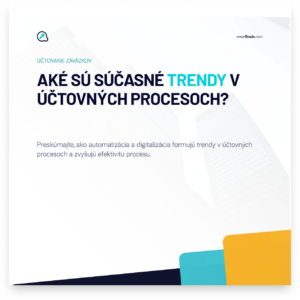 Ake su sucasne trendy v uctovnych procesoch